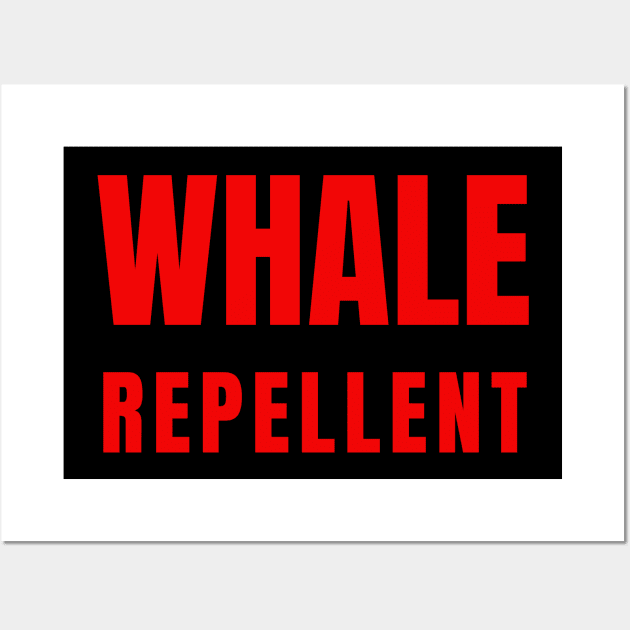 Whale Repellent Wall Art by Spatski